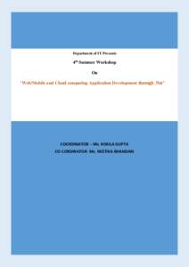 [DOCUMENT TITLE] Department of IT Presents 4th Summer Workshop On “Web/Mobile and Cloud computing Application Development through .Net”