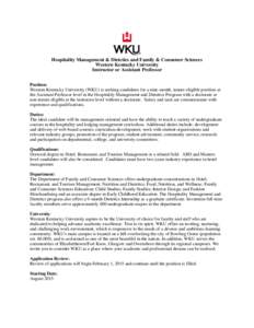 Hospitality Management & Dietetics and Family & Consumer Sciences Western Kentucky University Instructor or Assistant Professor Position: Western Kentucky University (WKU) is seeking candidates for a nine-month, tenure-e