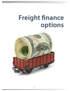 Freight finance options 35  The railroads in Iowa are all privately owned businesses. The railroads are a capital-intensive industry that invests in and
