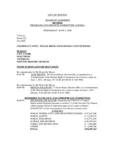 CITY OF NEWTON BOARD OF ALDERMEN REVISED PROGRAMS AND SERVICES COMMITTEES AGENDA WEDNESDAY, JUNE 4, 2008 7:45 p.m.