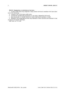 1  CREDIT UNIONS, §[removed]Suspension or restriction of services. 1. A state credit union may suspend or deny certain services to members who have done