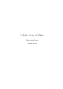Predicative Categories of Classes Michael Alton Warren October 28, 2004 Contents Abstract