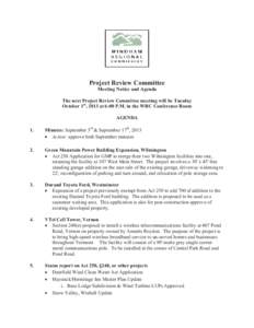 Project Review Committee Meeting Notice and Agenda The next Project Review Committee meeting will be Tuesday October 1st, 2013 at 6:00 P.M. in the WRC Conference Room AGENDA 1.