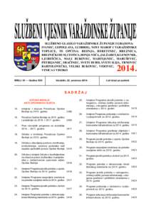 ISSNSLUŽBENO GLASILO VARAŽDINSKE ŽUPANIJE I GRADOVA: IVANEC, LEPOGLAVA, LUDBREG, NOVI MAROF I VARAŽDINSKE TOPLICE, TE OPĆINA: BEDNJA, BERETINEC, BREZNICA, BREZNIČKI HUM, CESTICA, DONJA VOĆA, JALŽABET,