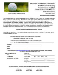 Wisconsin Geothermal Association 2nd Annual Golf Outing THURSDAY, JUNE 19, 2014 Cold Water Canyon Golf Course Chula Vista Resort