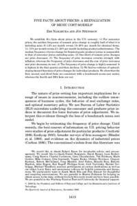 FIVE FACTS ABOUT PRICES: A REEVALUATION OF MENU COST MODELS∗ ´ STEINSSON EMI NAKAMURA AND JON We establish five facts about prices in the U.S. economy: (1) For consumer prices, the median frequency of nonsale price ch