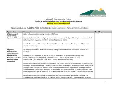 VT Health Care Innovation Project Quality & Performance Measures Work Group Meeting Minutes Pending Work Group Approval Date of meeting: July 29, 2014 at ACCD - Calvin Coolidge Conference Room, 1 National Life Drive, Mon