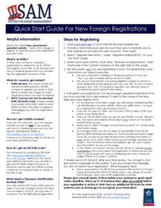 Quick Start Guide For New Foreign Registrations Helpful Information SAM is the official free, governmentoperated website – there is NO charge to register or maintain your entity registration record in SAM.