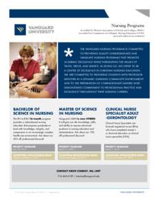 Nursing Programs Accredited by Western Association of Schools and Colleges (WASC) Accredited by Commission on Collegiate Nursing Education (CCNE) aacn.nche.edu/ccne-accreditation  THE VANGUARD NURSING PROGRAM IS COMMITTE