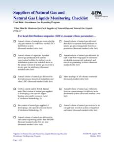 Suppliers of Natural Gas and Natural Gas Liquids Monitoring Checklist Final Rule: Greenhouse Gas Reporting Program What Must Be Monitored for Each Supplier of Natural Gas and Natural Gas Liquids (NGLs)?