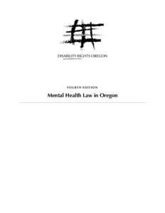 Health / Mental health law / Anti-psychiatry / Human rights abuses / Involuntary commitment / Treatment of bipolar disorder / Mental disorder / Disability rights movement / Disability / Psychiatry / Medicine / Medical ethics