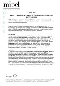 .  3 marzo 2013 MIPEL: IL MEGLIO DELLA PELLETTERIA INTERNAZIONALE IN QUATTRO AREE