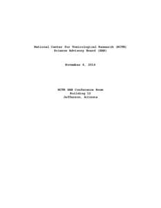 National Center for Toxicological Research (NCTR) Science Advisory Board (SAB) November 6, 2014  NCTR SAB Conference Room