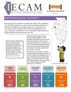 Snapshots of Illinois Counties Rev 5-16 MCDONOUGH COUNTY McDonough County is located in the western part of Illinois, with a population