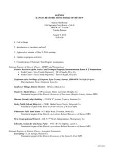 AGENDA KANSAS HISTORIC SITES BOARD OF REVIEW Kansas Statehouse Old Supreme Court Room – 346-S 300 SW 10th Avenue Topeka, Kansas