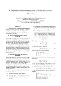 PARAMETERIZATION OF MULTIDIMENSIONAL DECIMATION MATRICES M.K. Tchobanou Moscow Power Engineering Institute (Technical University) Department of Electrical Physics 13 Krasnokazarmennaya st., 105835, Moscow, RUSSIA