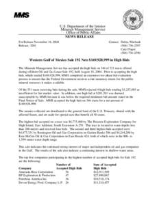 U.S. Department of the Interior Minerals Management Service Office of Public Affairs NEWS RELEASE For Release November 18, 2004 Release: 3201
