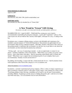 FOR IMMEDIATE RELEASE April 10, 2007 CONTACT: Ken Ericson, ([removed], [removed] EDITORS NOTE: See attached fact sheet for detailed list of “Green Gifts”