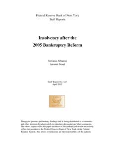 Federal Reserve Bank of New York Staff Reports Insolvency after the 2005 Bankruptcy Reform