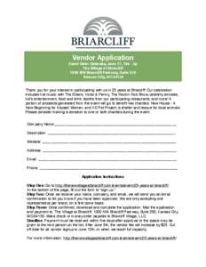 Vendor Application Event Date: Saturday, June 27, 10a - 5p The Village at Briarcliff 1300 NW Briarcliff Parkway, Suite 250 Kansas City, MO 64150