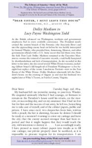 The Library of America • Story of the Week From The War of 1812: Writings from America’s Second War of Independence (The Library of America, 2013), pages 506–07. Reprinted from The Selected Letters of Dolley Payne 