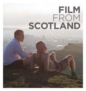 FILM FROM SCOTLAND This booklet provides details of films recently shot in Scotland and those that were originated