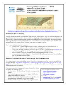 Teaching with Primary Sources — MTSU Primary Source Set: Tennessee’s Grand Divisions—West Tennessee  A preliminary agricultural map of Tennessee based on the distribution of geological formations[removed]]