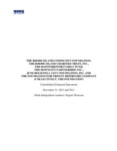 THE RHODE ISLAND COMMUNITY FOUNDATION, THE RHODE ISLAND CHARITIES TRUST, INC., THE HAFFENREFFER FAMILY FUND, THE DOWNCITY PARTNERSHIP, INC., JUNE ROCKWELL LEVY FOUNDATION, INC. AND THE FOUNDATION FOR TRINITY REPERTORY CO