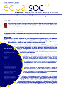 NEWSLETTER, Volume 3, 2007  6th Framework Network of Excellence - www.equalsoc.org EQUALSOC: A centre of excellence on social research in Europe EQUALSOC is a network of European research centres, which fosters cross-nat