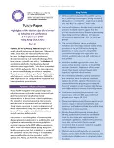 Purple Paper • Issue No. 21 • NovemberKey Points • All licensed formulations of the pH1N1 vaccine were uniformly immunogenic, having exceeded all regulatory criteria after a single dose in adults