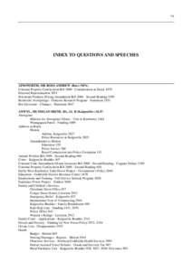 79  INDEX TO QUESTIONS AND SPEECHES AINSWORTH, MR ROSS ANDREW (Roe) (NPA) Criminal Property Confiscation Bill[removed]Consideration in Detail 1079