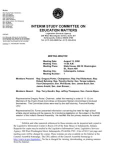 Members Rep. Gregory Porter, Chairperson Rep. Terry Goodin Rep. Paul Robertson Rep. Robert Behning Rep. Timothy Harris