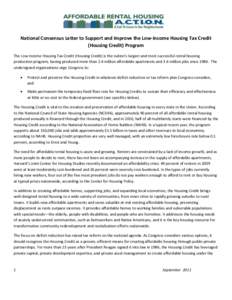 National Consensus Letter to Support and Improve the Low-Income Housing Tax Credit (Housing Credit) Program The Low Income Housing Tax Credit (Housing Credit) is the nation’s largest and most successful rental housing 