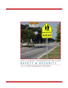 2060 FLORIDA TRANSPORTATION PLAN  SAFETY & SECURITY 2013 PERFORMANCE REPORT   