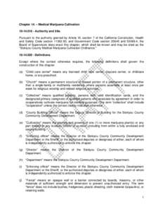 Chapter 14. – Medical Marijuana Cultivation[removed]Authority and title. Pursuant to the authority granted by Article XI, section 7 of the California Constitution, Health and Safety Code section[removed], and Gover