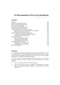 15. Retransmission of Free-to-air Broadcasts Contents Summary The current retransmission scheme History of the retransmission scheme Scope of broadcast copyright