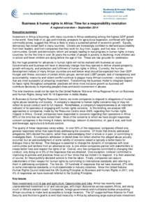 Business & human rights in Africa: Time for a responsibility revolution A regional overview – September 2014 Executive summary Investment in Africa is booming, with many countries in Africa celebrating among the highes