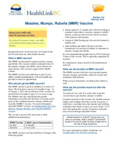 Number 14a February 2014 Measles, Mumps, Rubella (MMR) Vaccine Keep your child safe. Get all vaccines on time.
