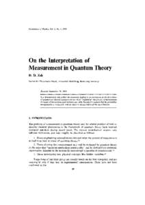Foundations of Physics, VoL 1, No. 1, 1970  On the Interpretation of Measurement in Quantum Theory H. D. Zeh Institut fiir Theoretische Physik, Universit~it Heidelberg, Heidelberg, Germany