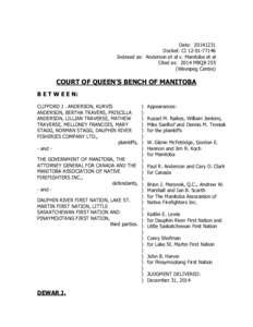 Date: [removed]Docket: CI[removed]Indexed as: Anderson et al v. Manitoba et al Cited as: 2014 MBQB 255 (Winnipeg Centre)