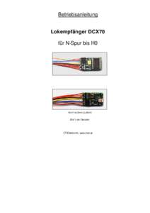 Betriebsanleitung Lokempfänger DCX70 für N-Spur bis H0 19x11x4,5mm (LxBxH) Bild 1 der Decoder