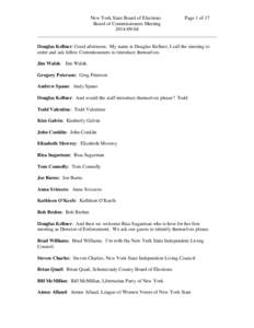 New York State Board of Elections Page 1 of 17 Board of Commissioners Meeting[removed]________________________________________________________________________ Douglas Kellner: Good afternoon. My name is Douglas Kellne