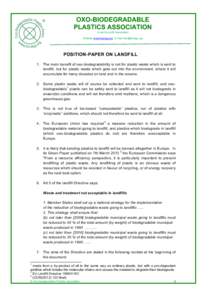 OXO-BIODEGRADABLE PLASTICS ASSOCIATION A not-for-profit Association Website www.biodeg.org E-mail [removed]  POSITION-PAPER ON LANDFILL