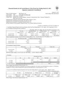 Financial Results for the Second Quarter of the Fiscal Year Ending March 31, 2013 [Japanese standards] (Consolidated) October 25, 2012 Name of Listed Company: Hino Motors, Ltd. Stock Listing: Tokyo and Nagoya