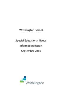 Writhlington School  Special Educational Needs Information Report September 2014
