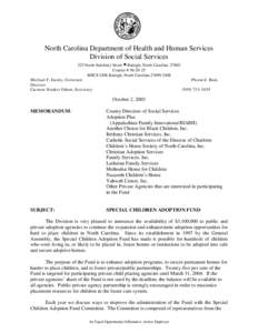 North Carolina Department of Health and Human Services Division of Social Services 325 North Salisbury Street • Raleigh, North Carolina[removed]Courier # [removed]MSC# 2408 Raleigh, North Carolina[removed]Michael F. E