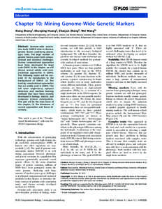 Education  Chapter 10: Mining Genome-Wide Genetic Markers Xiang Zhang1, Shunping Huang2, Zhaojun Zhang2, Wei Wang3* 1 Department of Electrical Engineering and Computer Science, Case Western Reserve University, Ohio, Unit