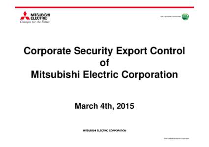 Corporate Security Export Control of Mitsubishi Electric Corporation March 4th, 