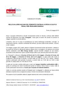 COMUNICATO STAMPA  NELLE GALLERIE AUCHAN DEL PIEMONTE CONTINUA LA SFIDA A COLPI DI PEDALI PER PRODURRE ENERGIA Torino, 20 maggio 2015