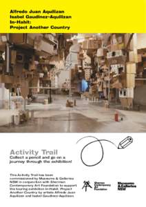 Collect a pencil and go on a journey through the exhibition! This Activity Trail has been commissioned by Museums & Galleries NSW in conjunction with Sherman